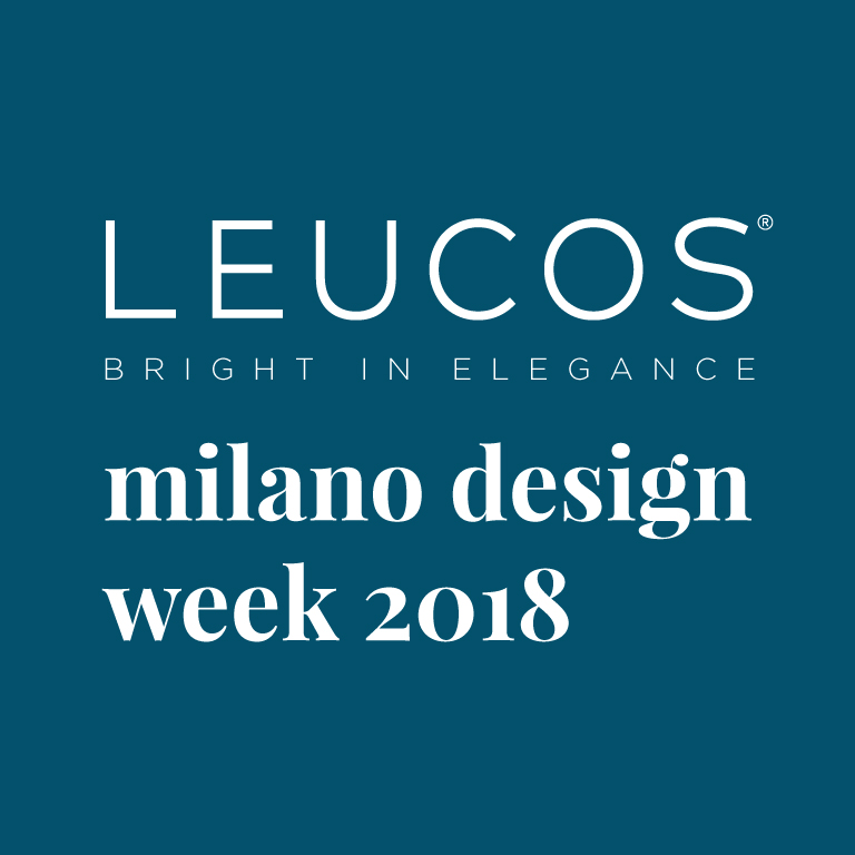 LEUCOS – Milano Design Week 2018